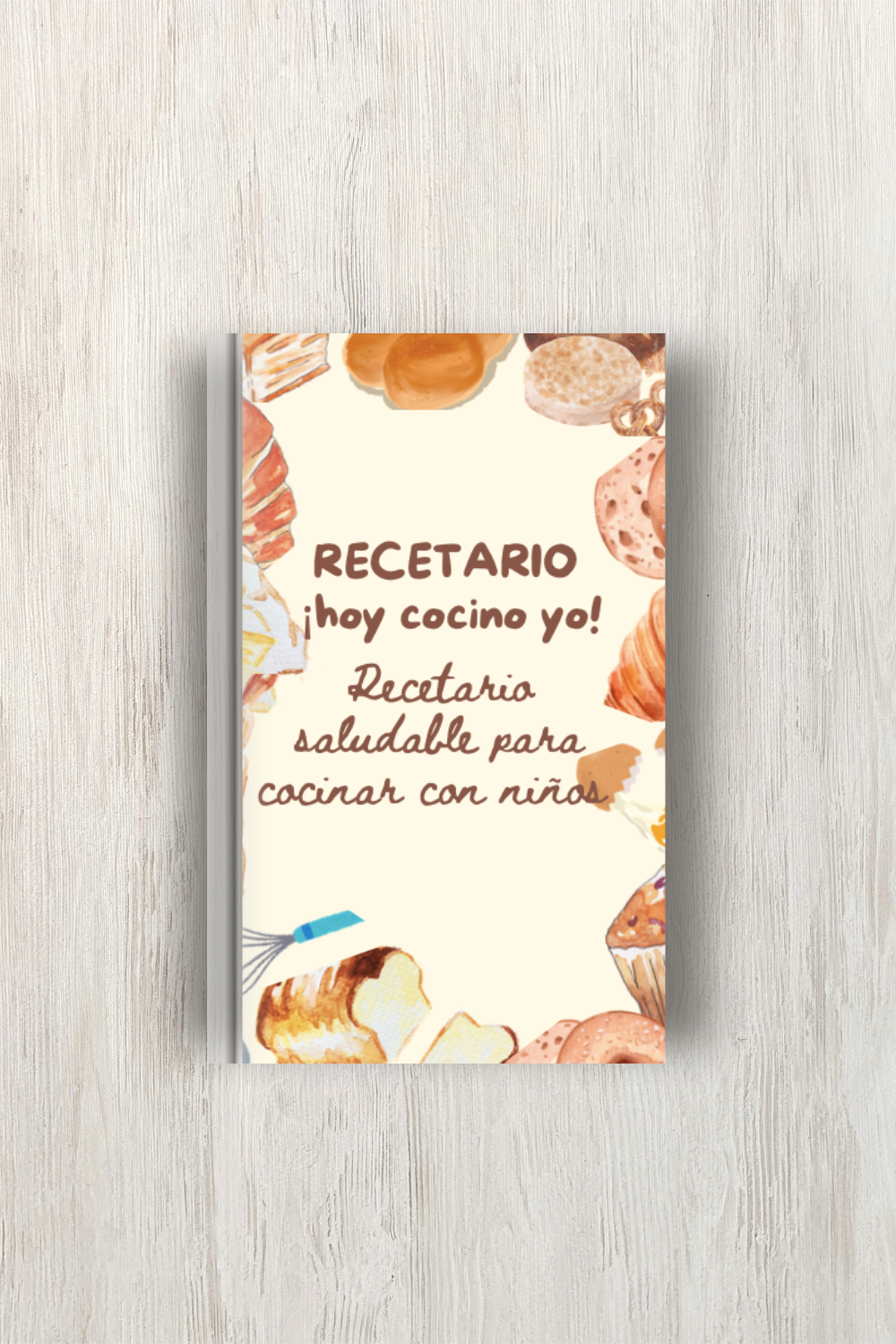 Recetario: ¡Hoy cocino yo!